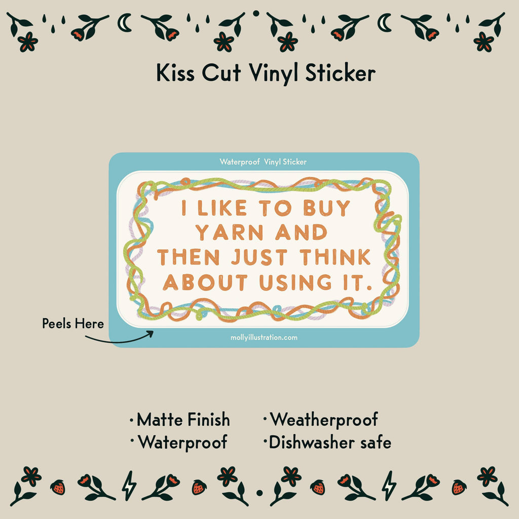 I Like to Buy Yarn Waterproof Vinyl Sticker