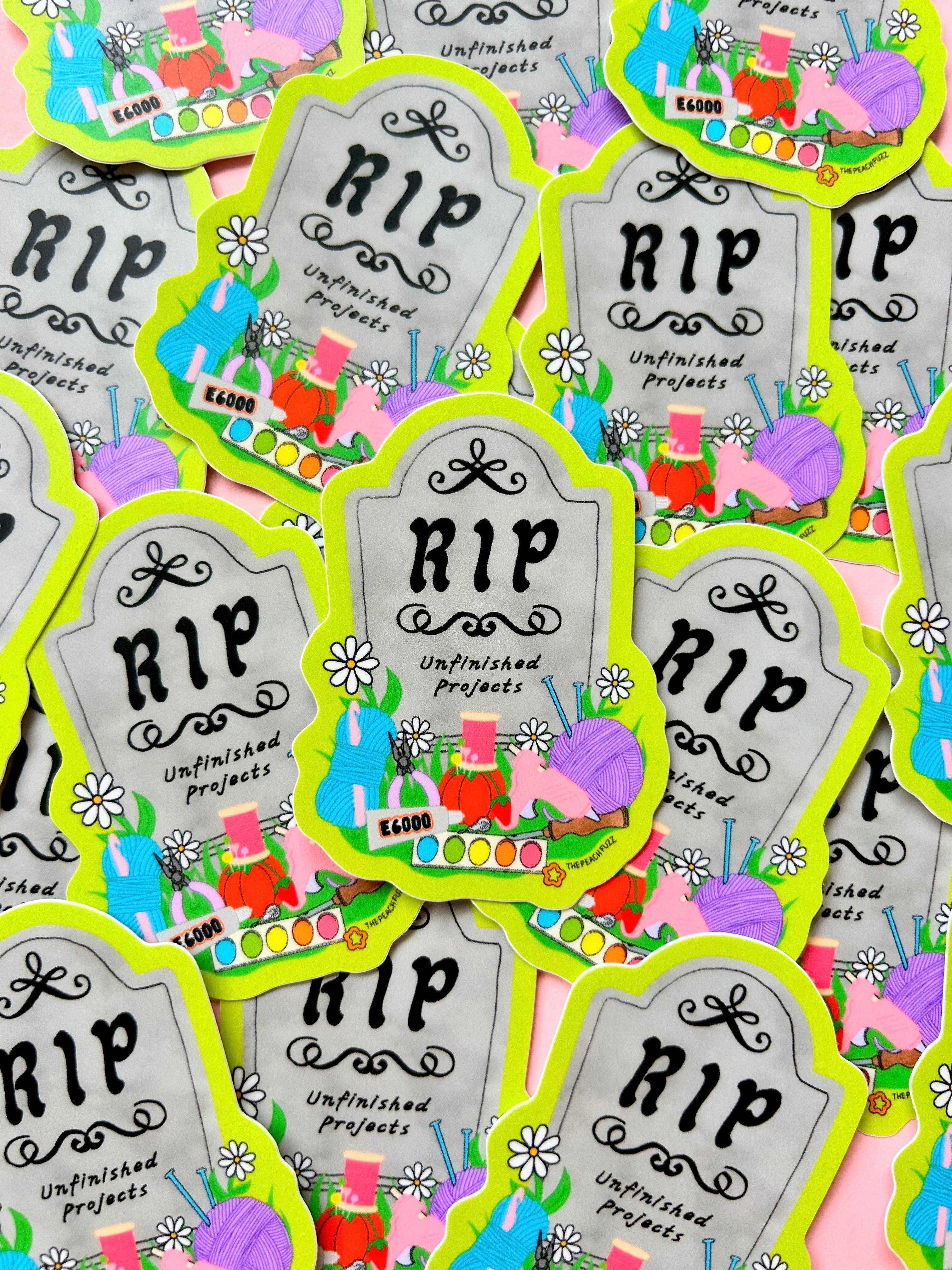 R.I.P. Unfinished Projects Sticker