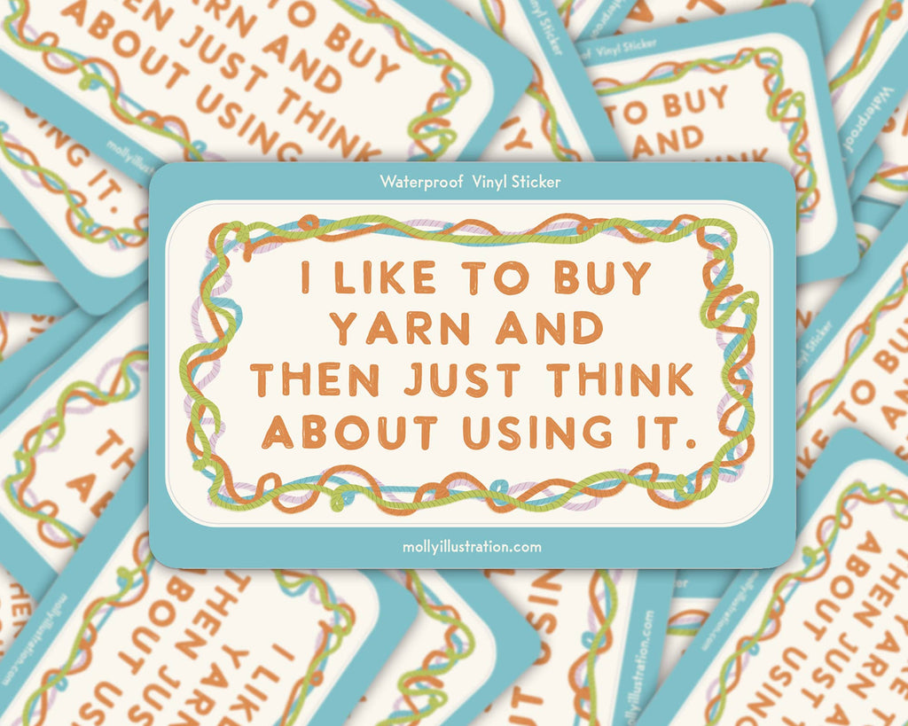 I Like to Buy Yarn Waterproof Vinyl Sticker
