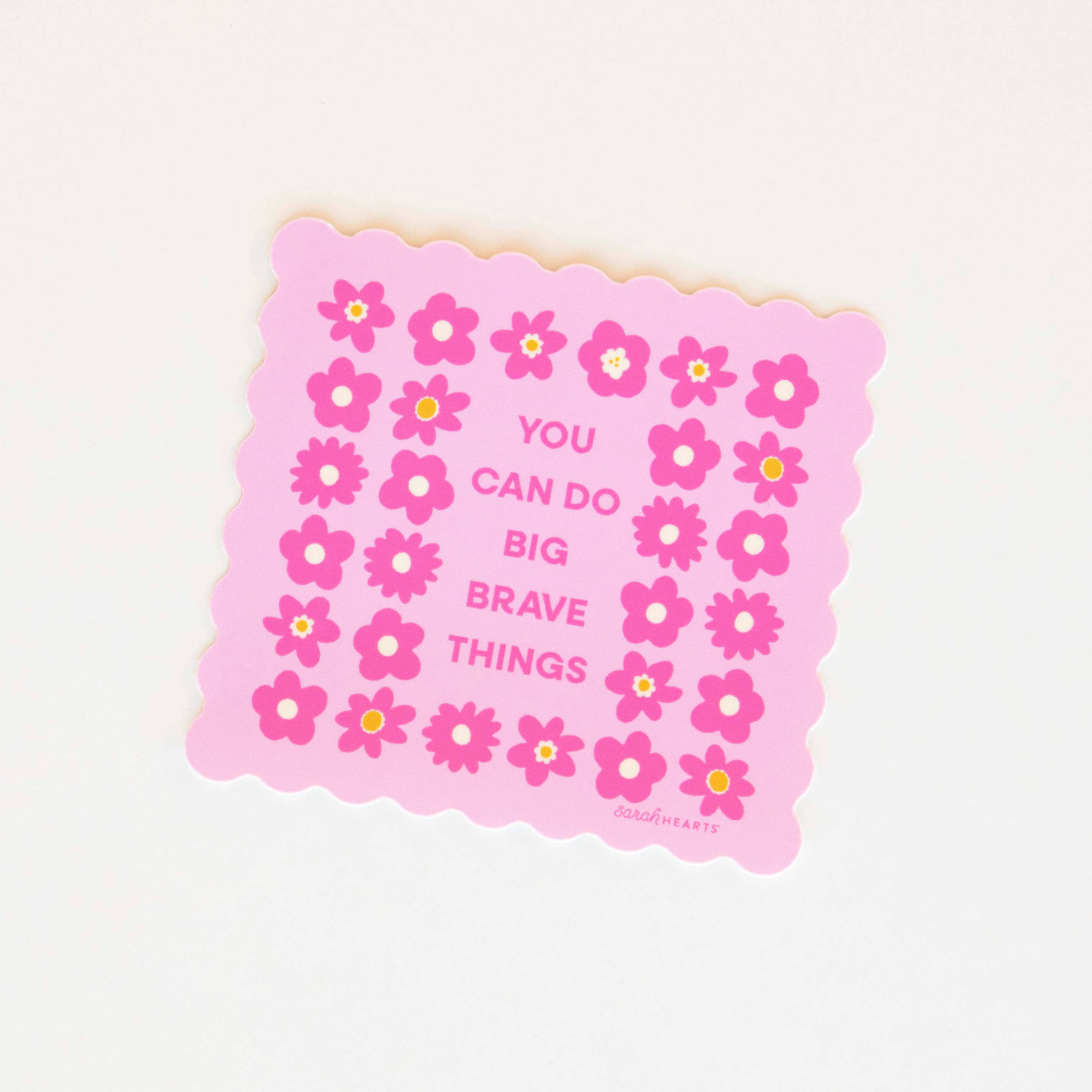 Big Brave Things Sticker - Vinyl Waterproof Sticker